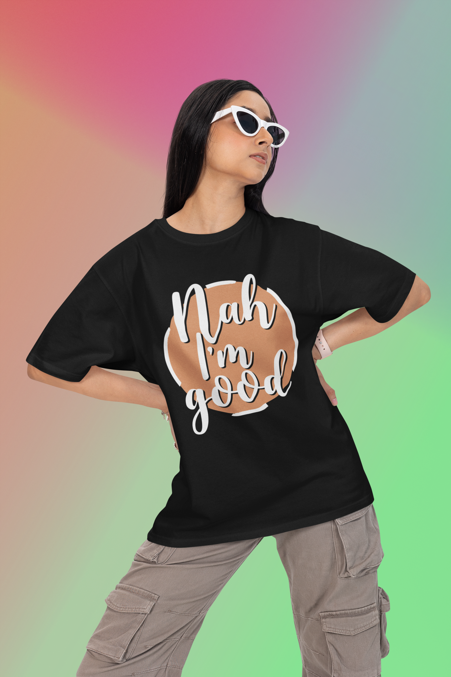 Nah I'm Good Oversized T-Shirt