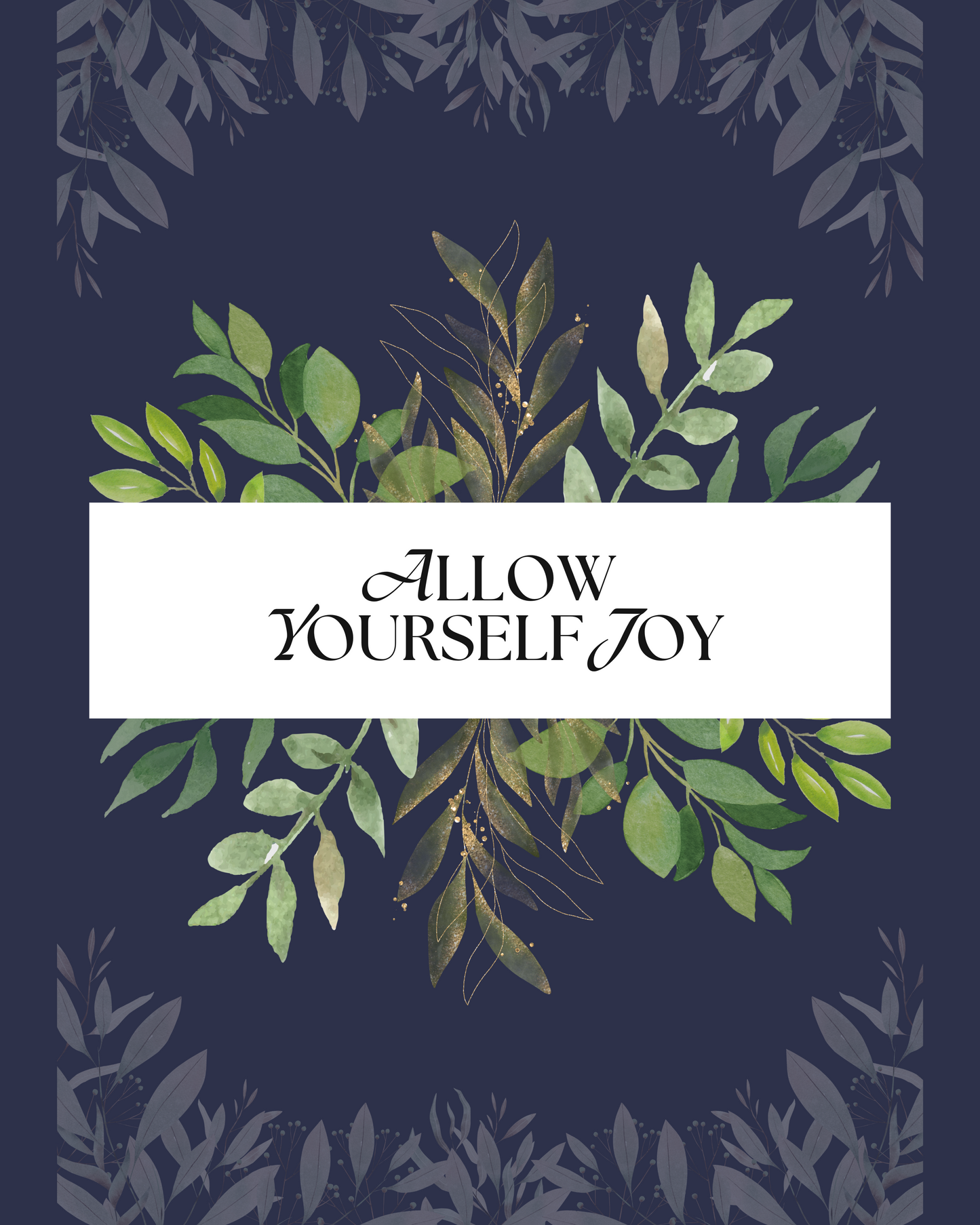 Allow Yourself Joy T-Shirt