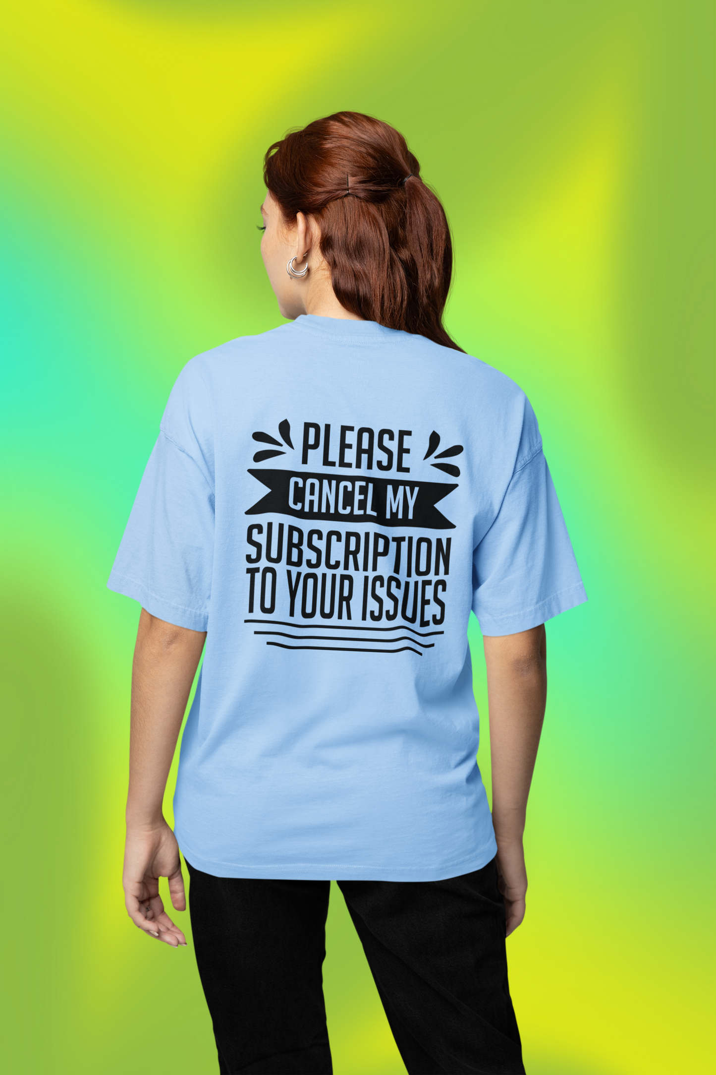 Cancel My Subscription Oversized T-Shirt