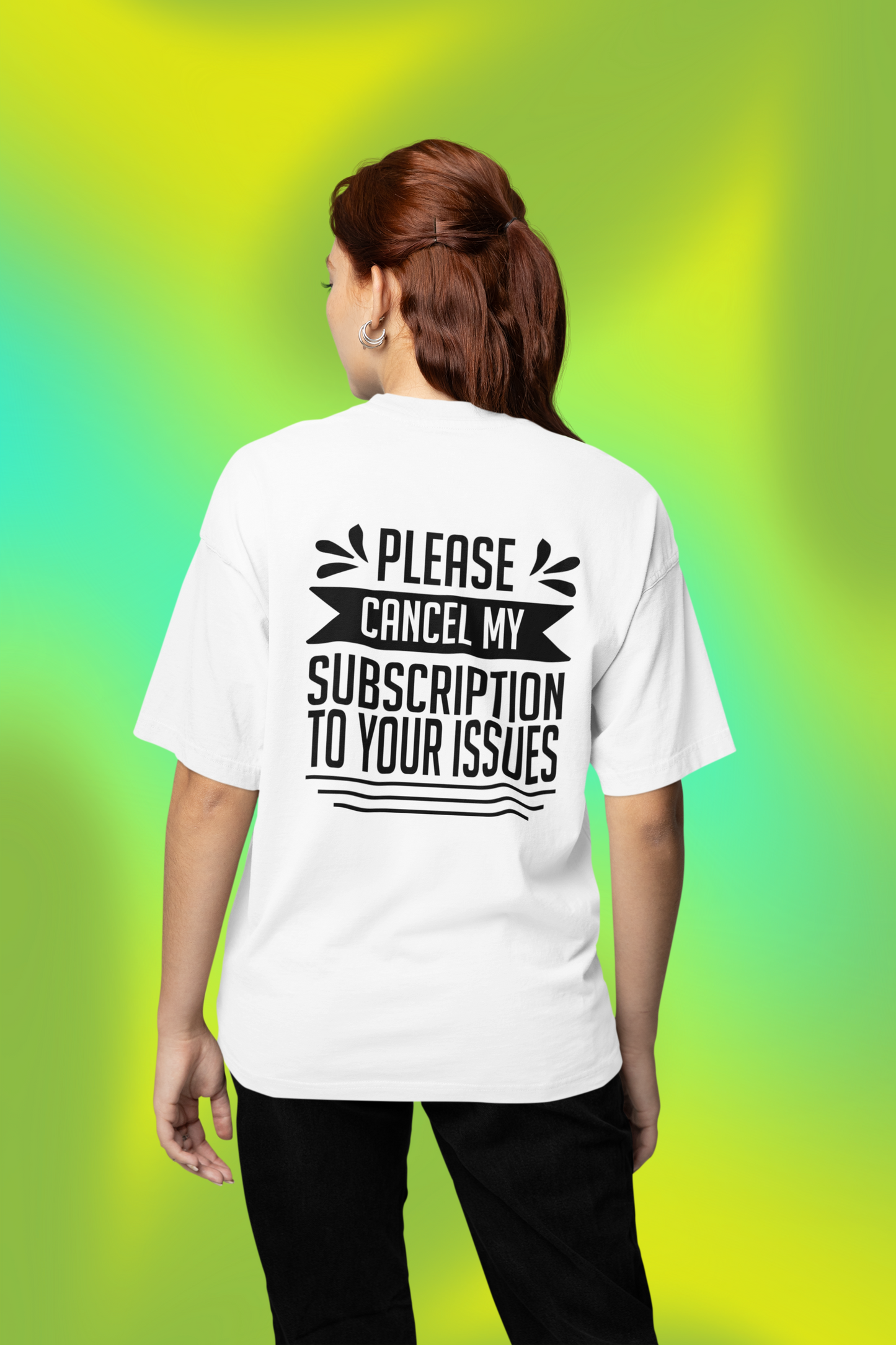 Cancel My Subscription Oversized T-Shirt